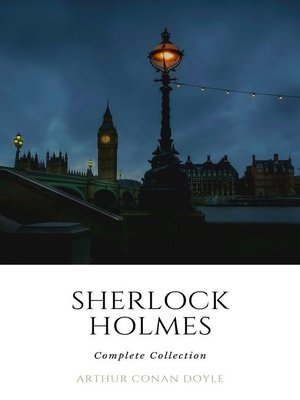 cover image of Sherlock Holmes: The Complete Collection